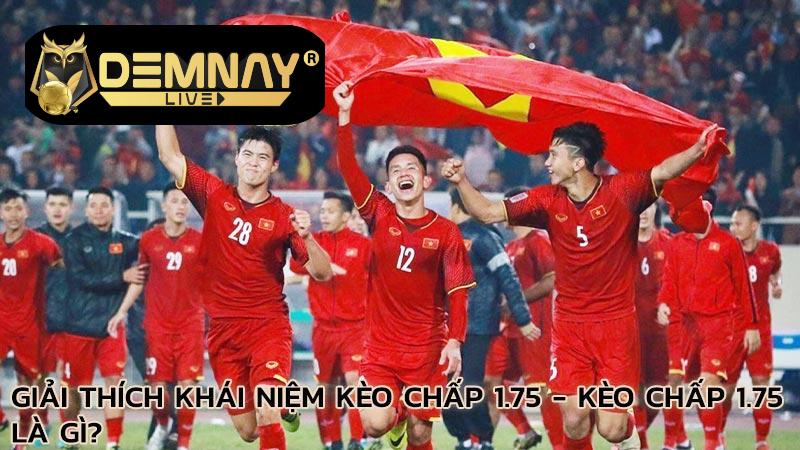 giai-thich-khai-niem-keo-chap-1-75-keo-chap-1-75-la-gi