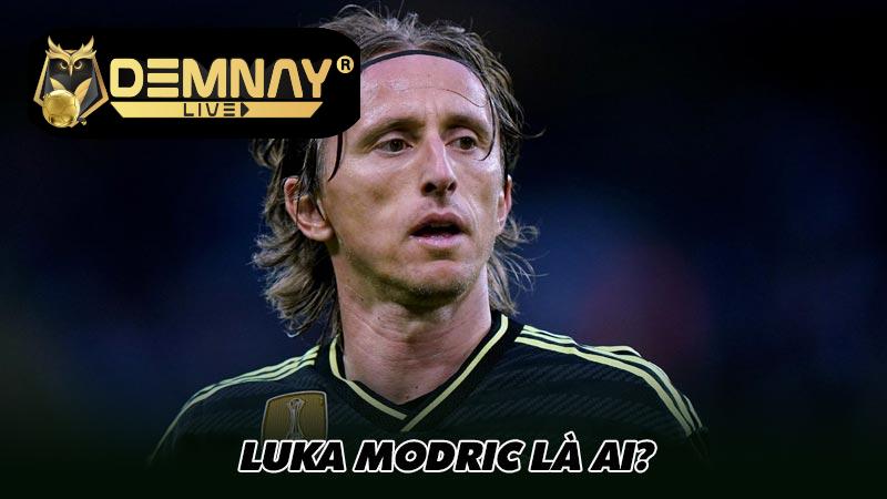 Luka Modric là ai? 